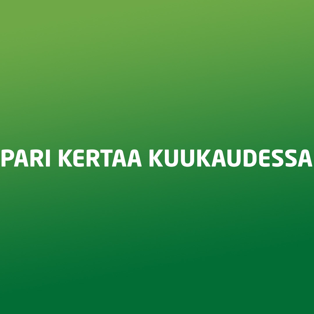 Pari kertaa kuukaudessa